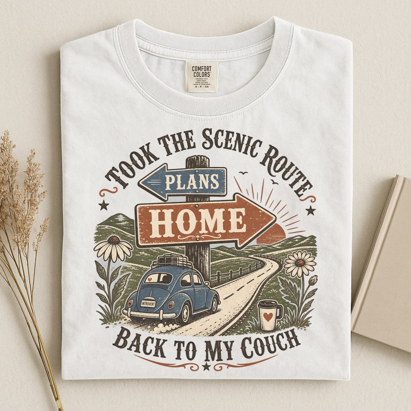 Took The Scenic Route Back To My Couch -Comfort Colors T-shirt