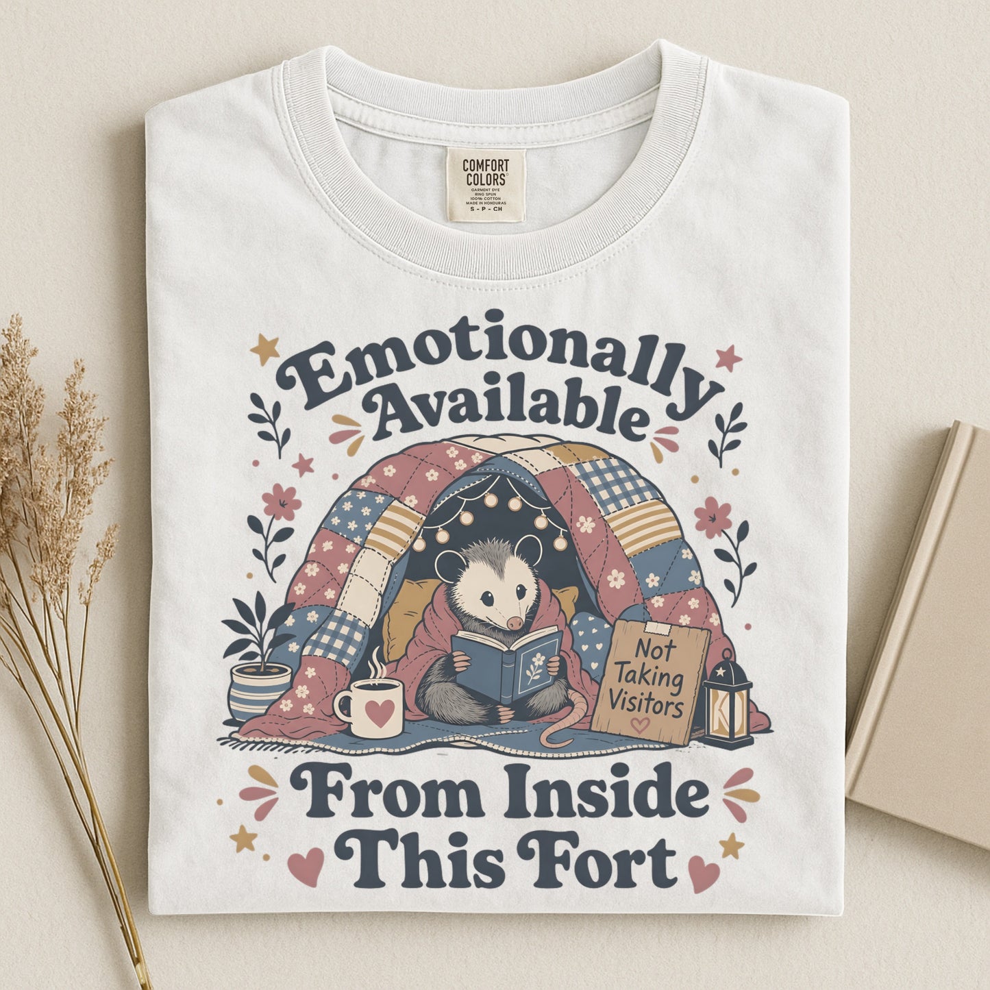 Emotionally Available Inside the Fort-Comfort Colors T-shirt