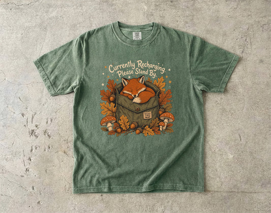 Currently Recharging Please Stand By -Comfort Colors T-shirt
