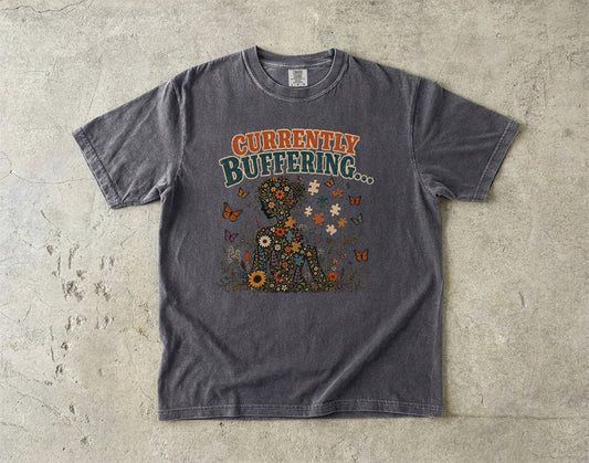 Currently Buffering -Comfort Colors T-shirt