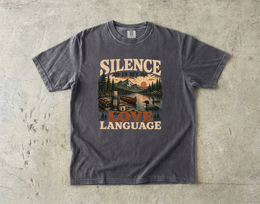 Silence Is My Love Language -Comfort Colors T-shirt
