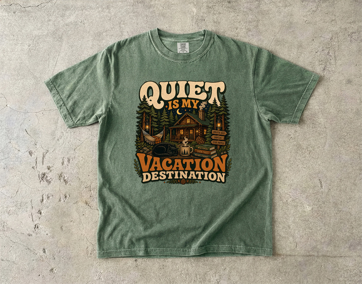 Quiet Is My Vacation Destination -Comfort Colors T-shirt