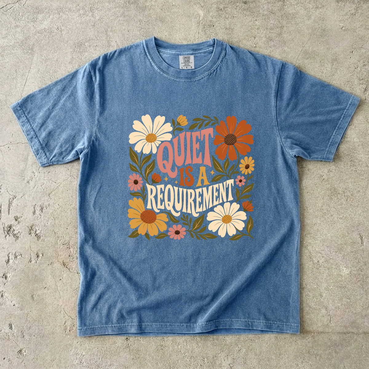 Quiet Is a Requirement Shirt – Retro Floral Introvert -Comfort Colors T-shirt
