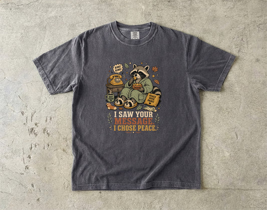 I Saw Your Message. I Chose Peace. Shirt | Funny Introvert