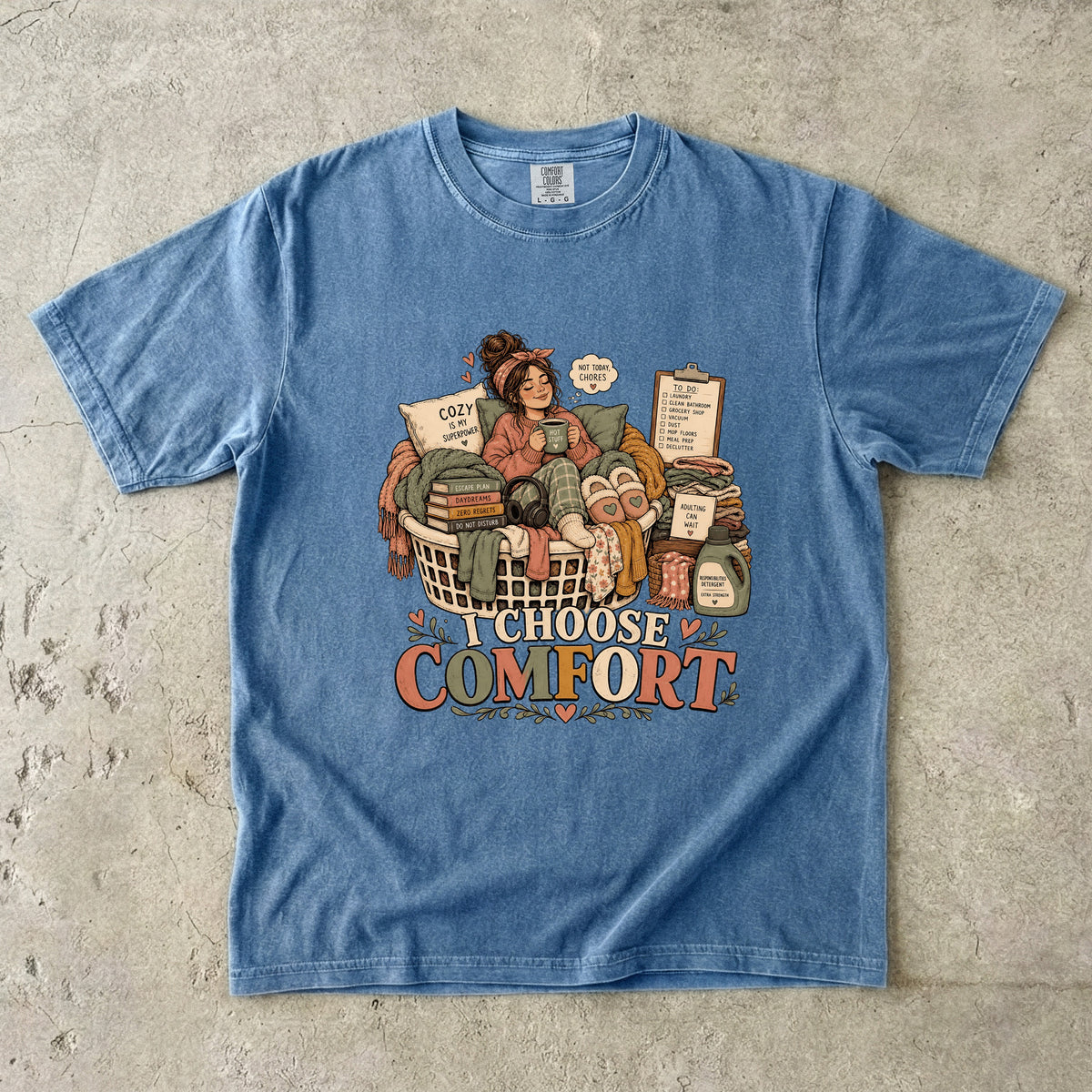 I Choose Comfort Shirt | Cozy Homebody Gift for Women