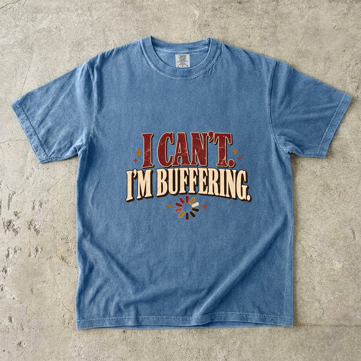 I Can't, I'm Buffering Shirt – Funny Brain Fog Tee