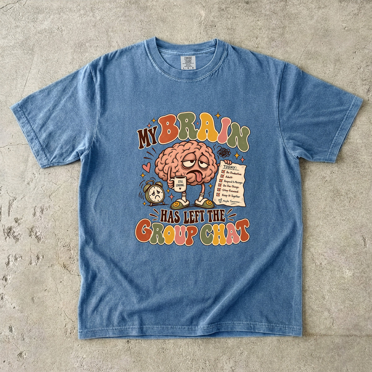 My Brain Has Left the Group Chat Shirt | ADHD Humor Tee