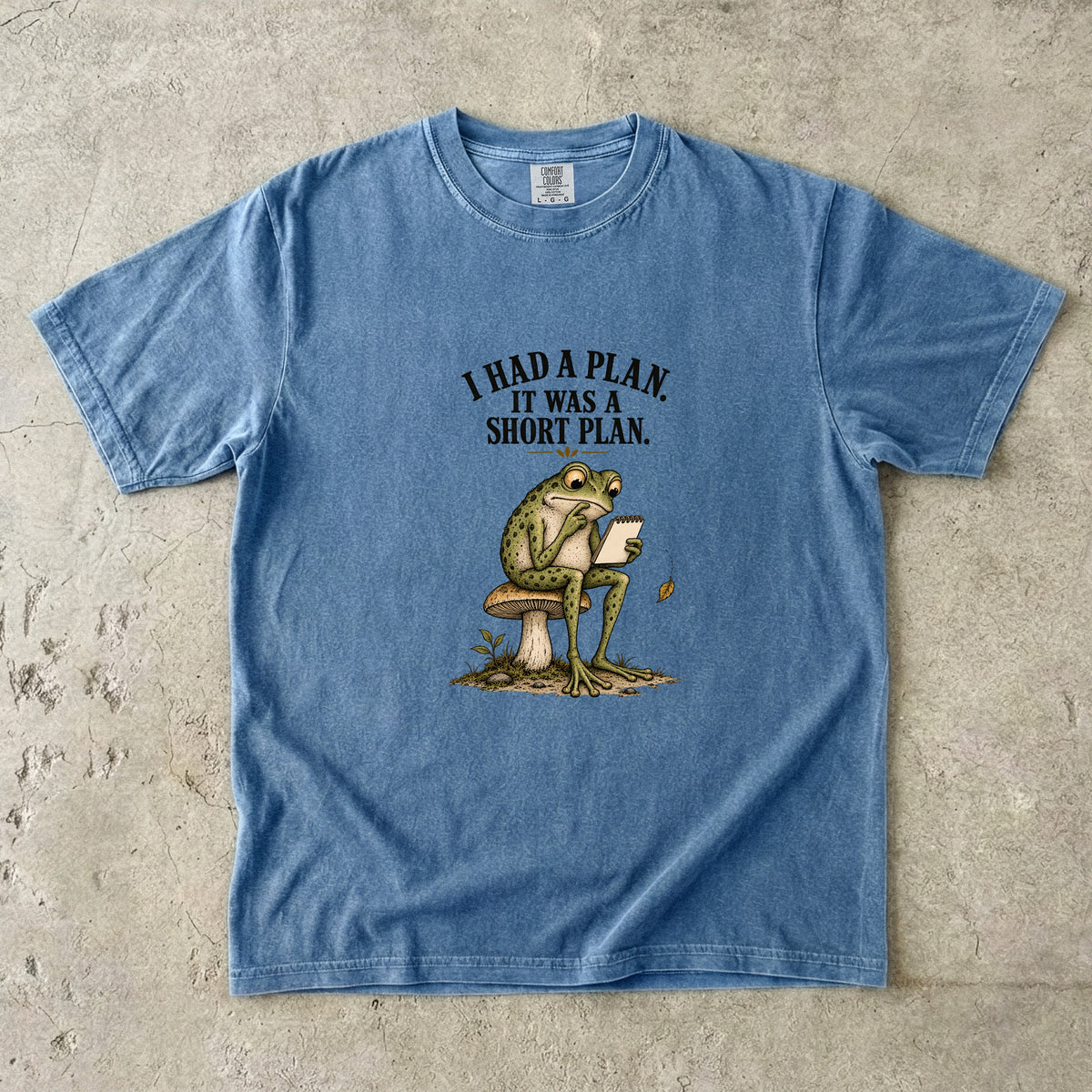 I Had a Plan It Was a Short Plan Shirt | Funny Frog Humor