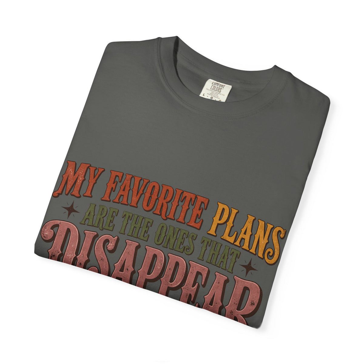My Favorite Plans Are the Ones That Disappear Shirt | Funny Introvert Tee