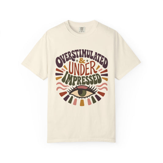 Overstimulated & Under Impressed Shirt – Retro Introvert -Comfort Colors T-shirt
