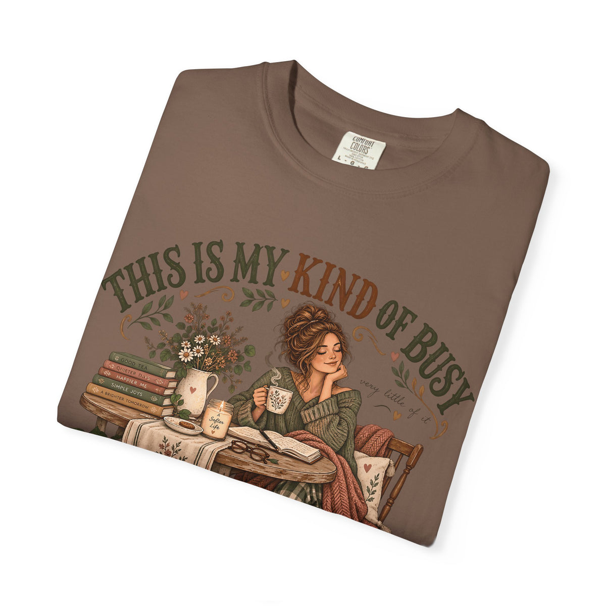 This Is My Kind of Busy Shirt | Cozy Introvert Homebody Tee