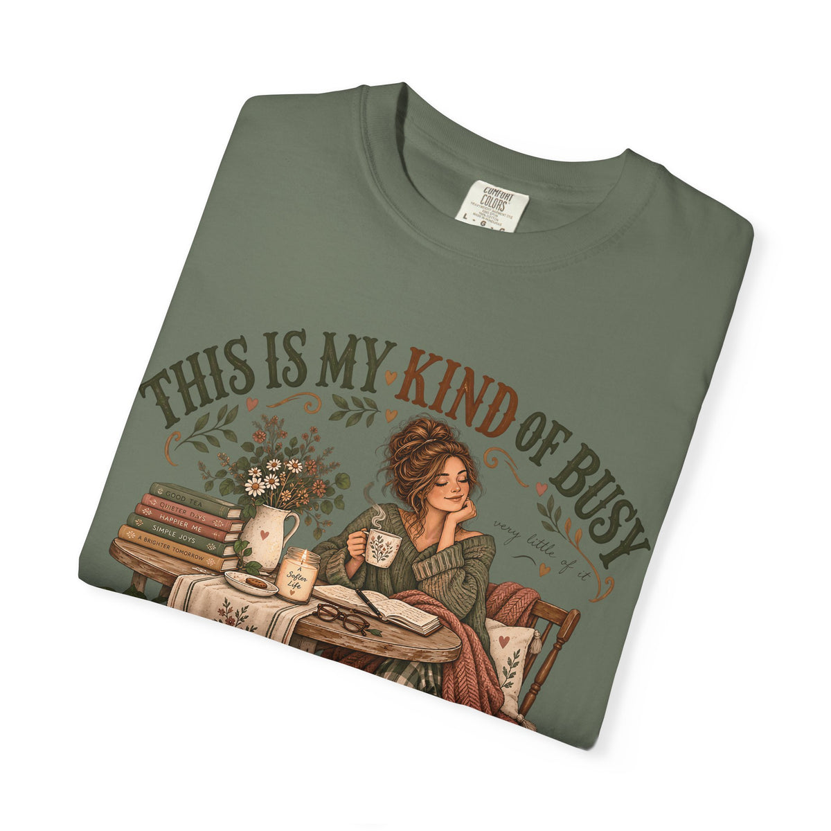 This Is My Kind of Busy Shirt | Cozy Introvert Homebody Tee
