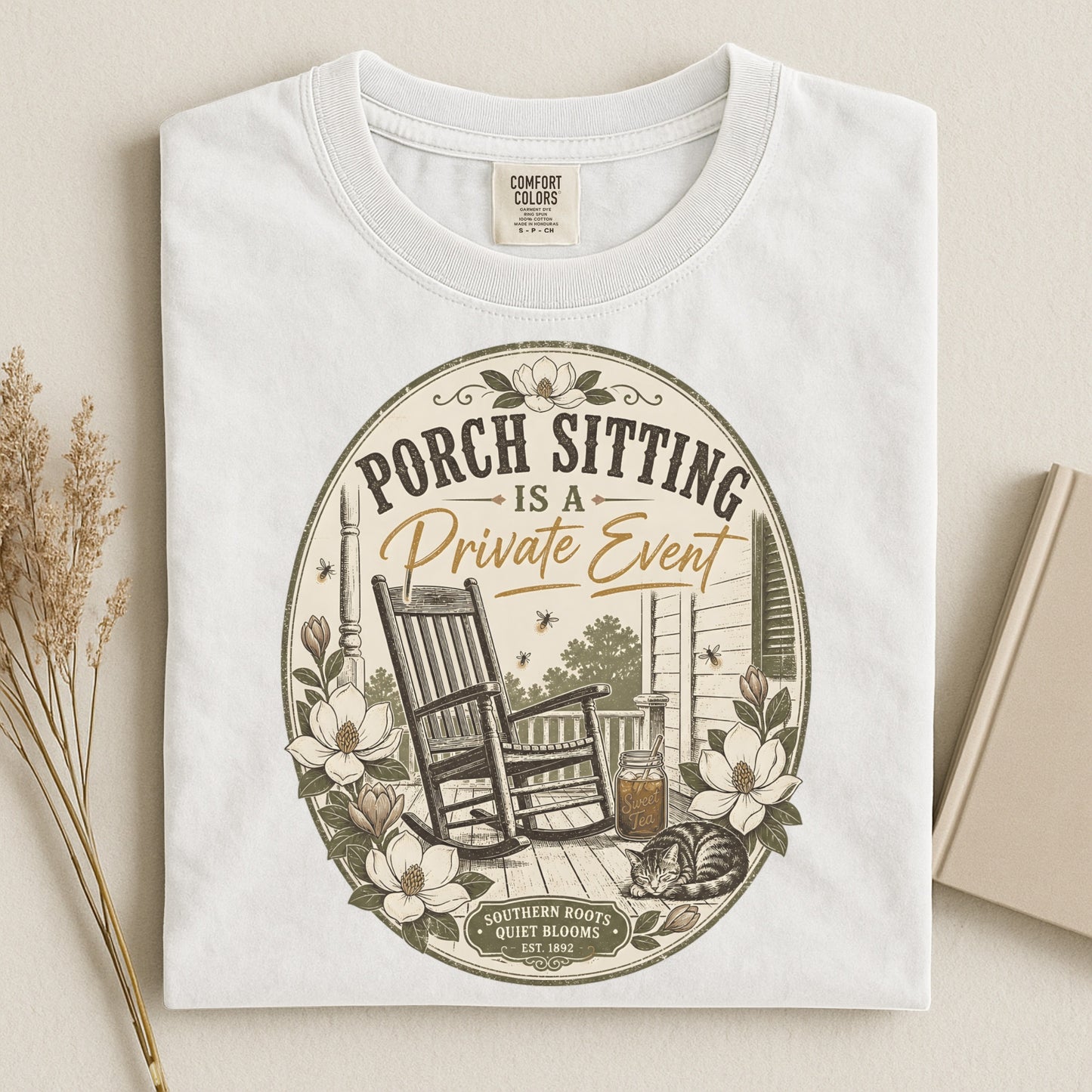 Porch Sitting Is A Private Event -Comfort Colors T-Shirt