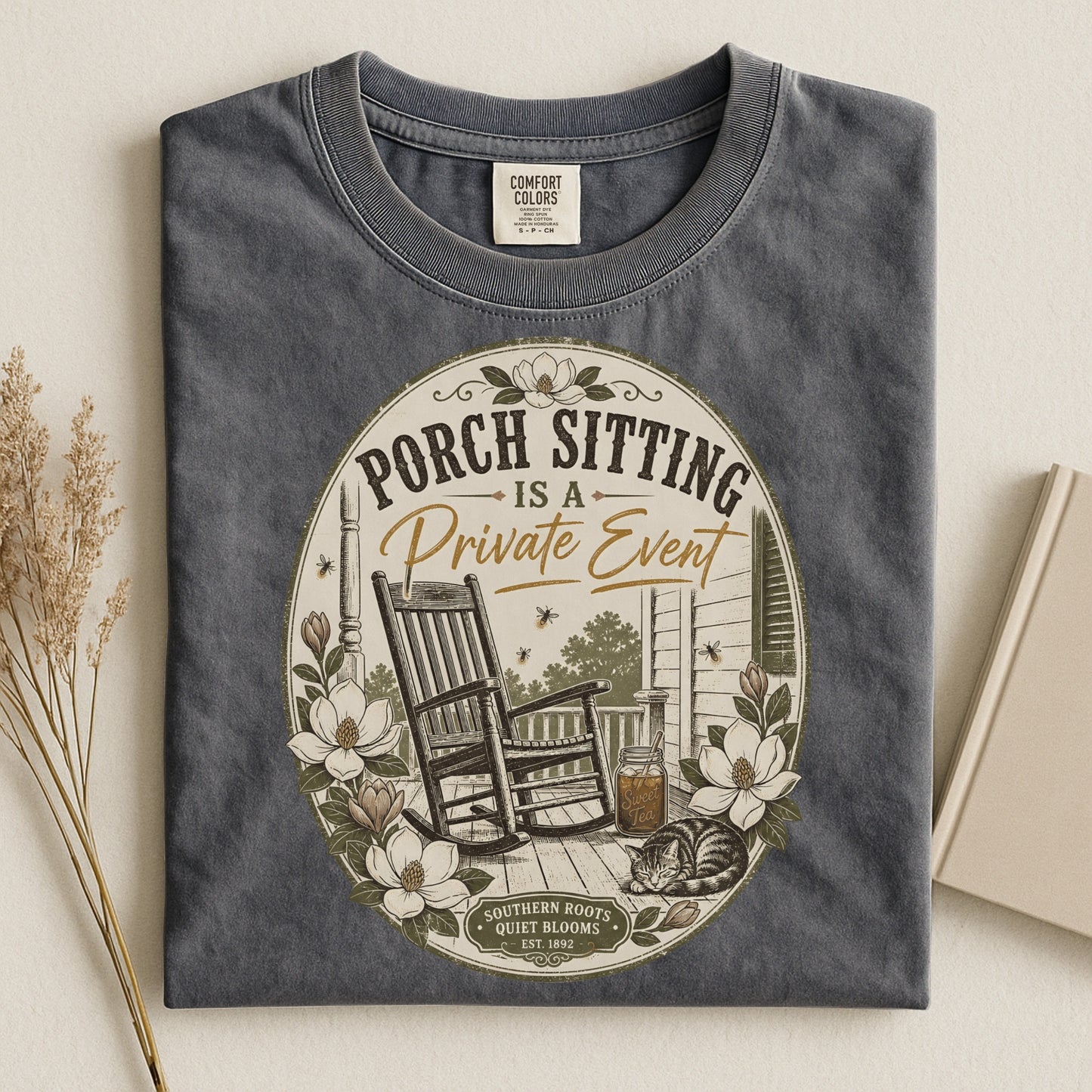 Porch Sitting Is A Private Event -Comfort Colors T-Shirt