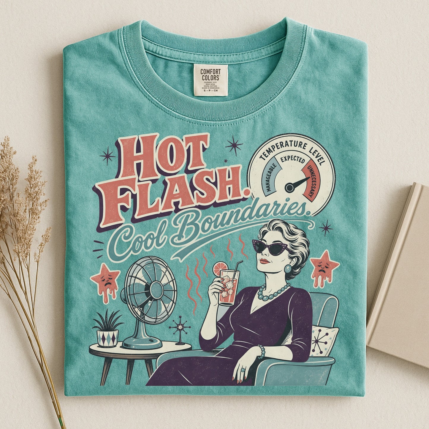 Hot Flash. Cool Boundaries. -Comfort Colors T-shirt