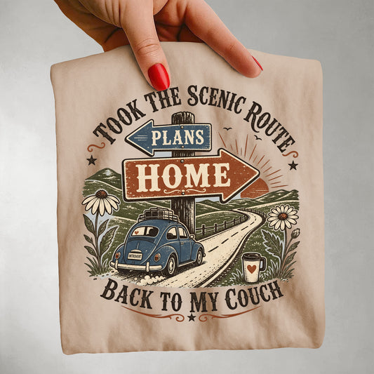 Took The Scenic Route Back To My Couch -Comfort Colors T-shirt