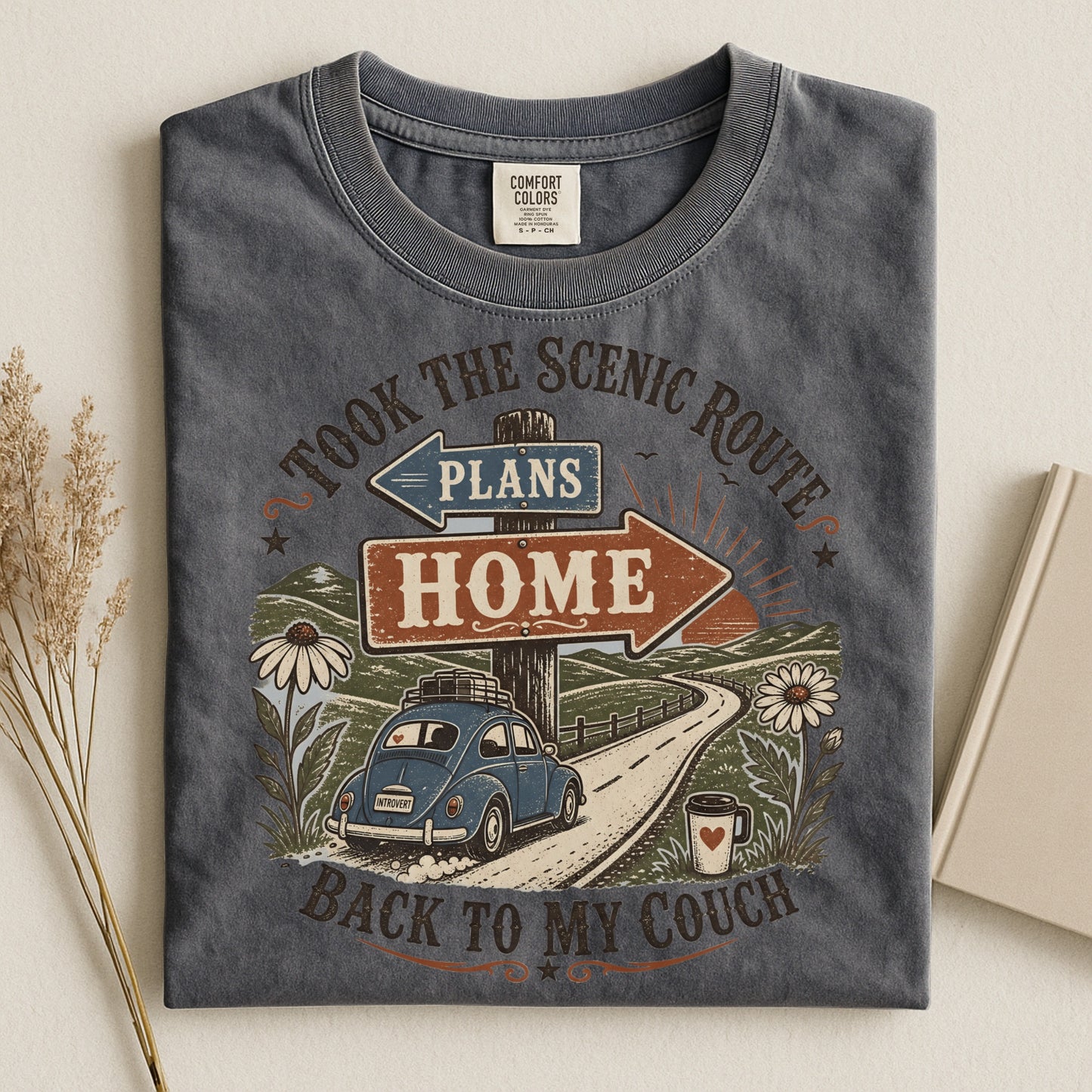 Took The Scenic Route Back To My Couch -Comfort Colors T-shirt