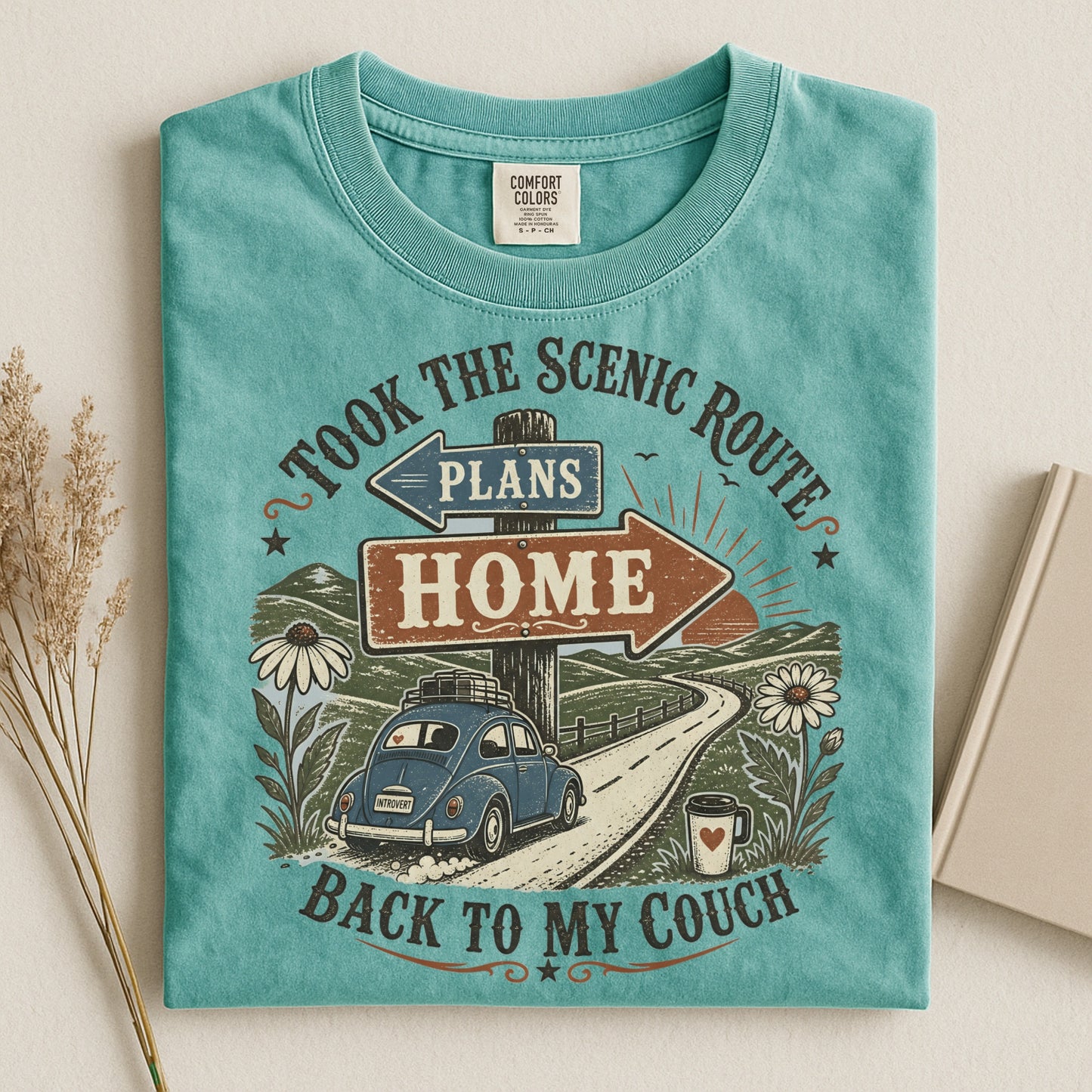 Took The Scenic Route Back To My Couch -Comfort Colors T-shirt