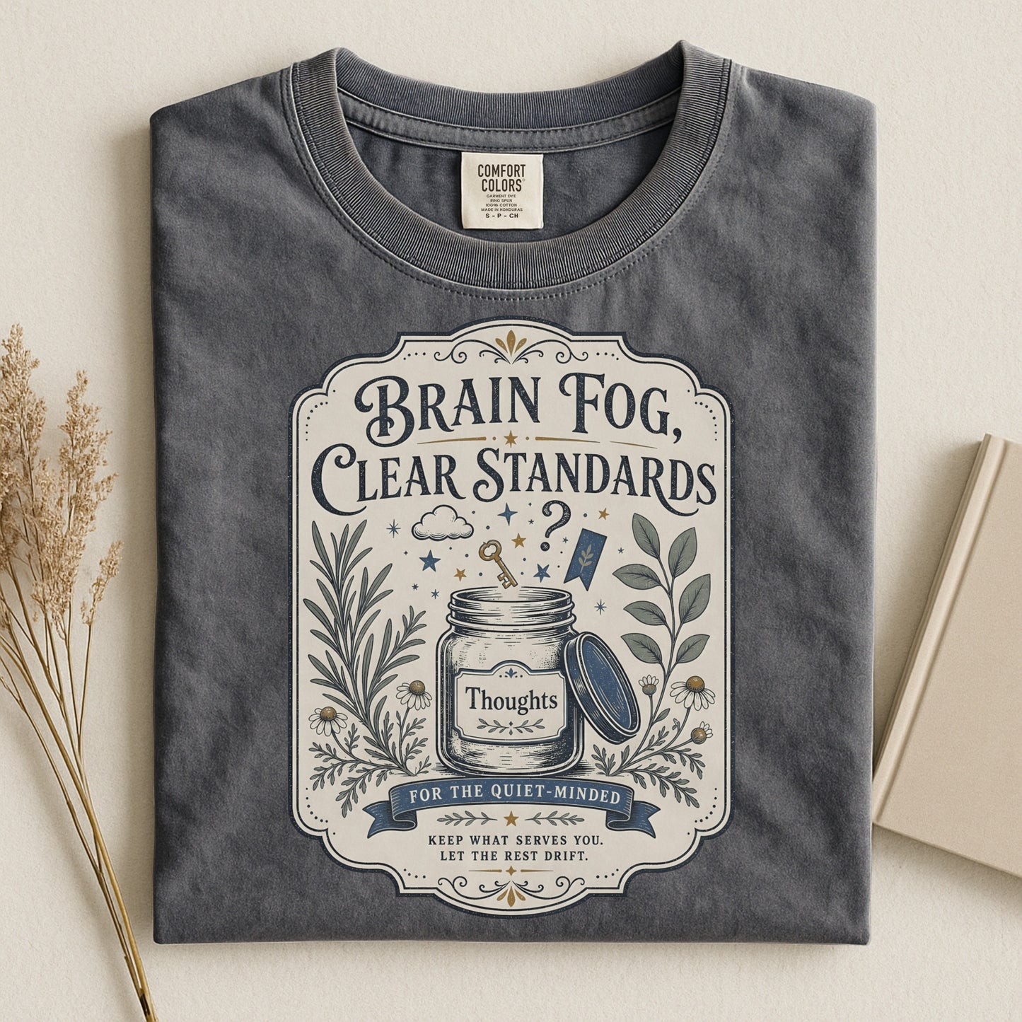 Brain Fog Clear Standards-Comfort Colors T-shirt