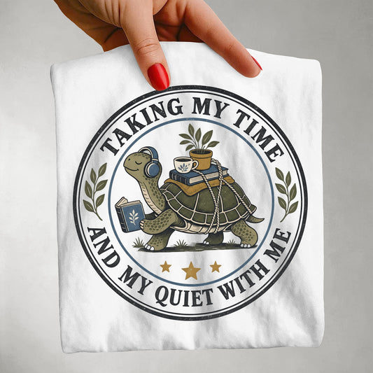 Taking My Time And My Quiet With Me -Comfort Colors T-shirt