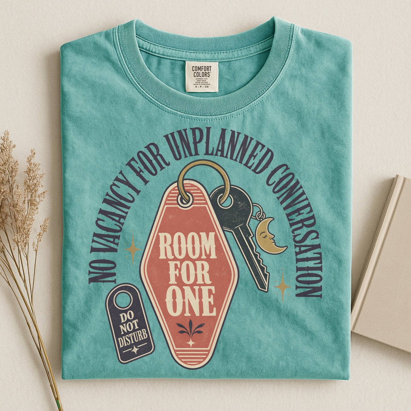 No Vacancies For Unplanned Conversations-Comfort Colors T-shirt