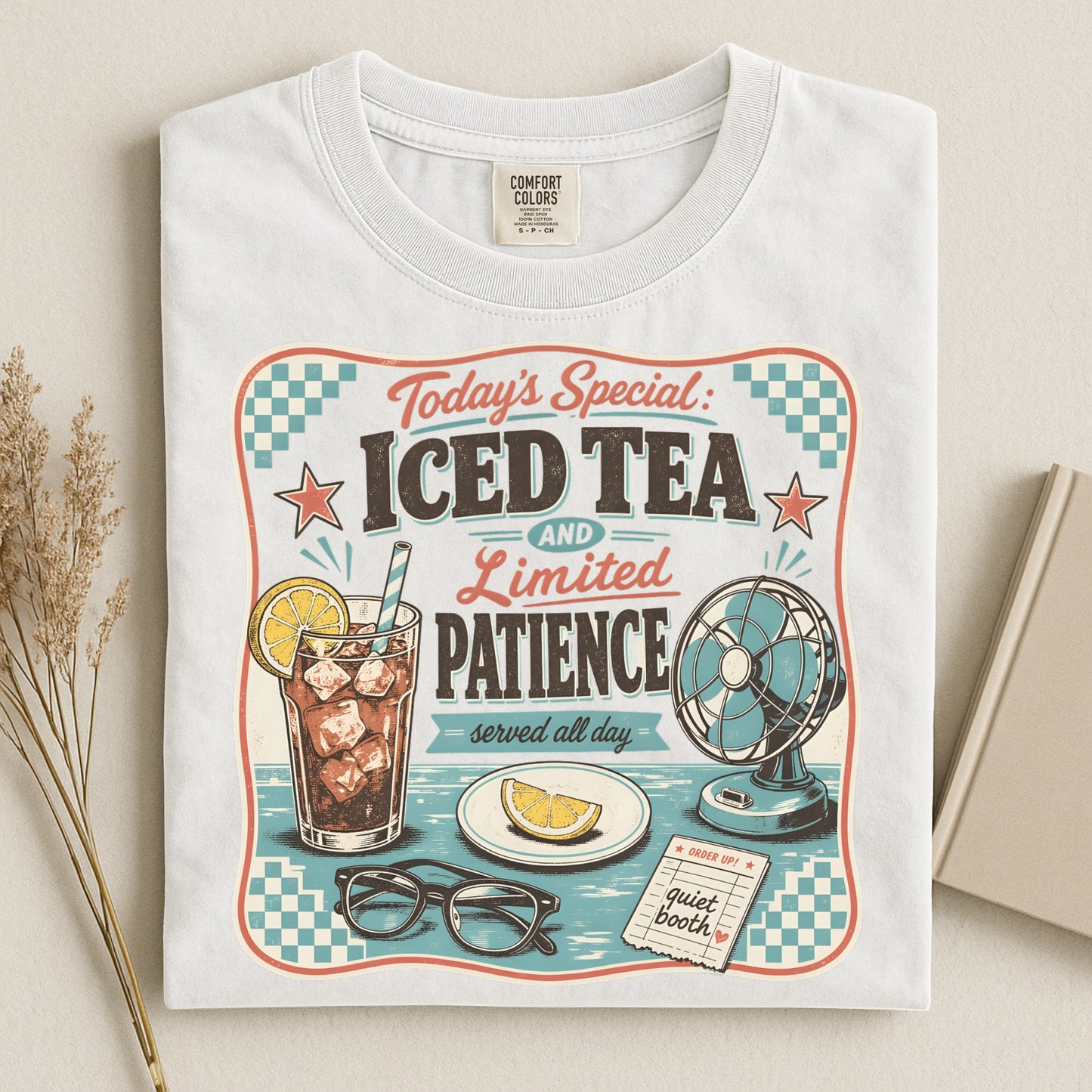 Iced Tea And Limited Patience -Comfort Colors T-shirt