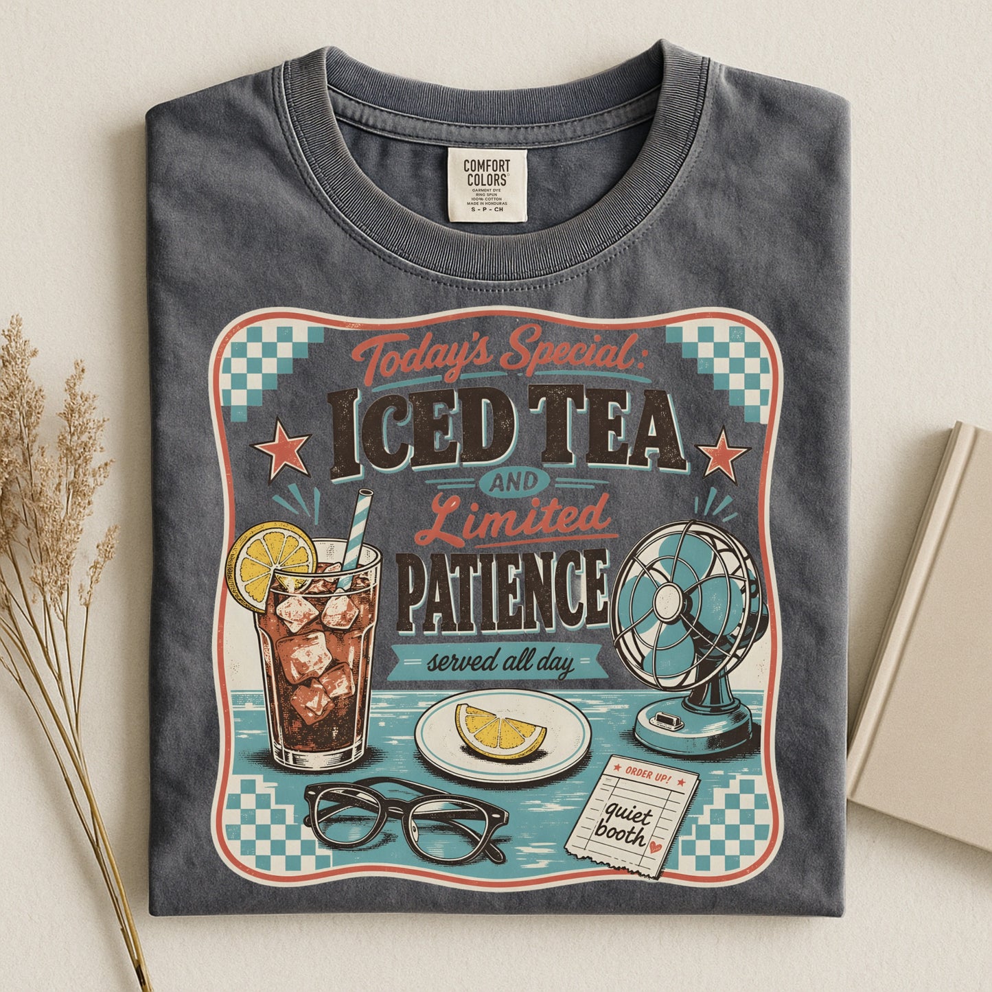 Iced Tea And Limited Patience -Comfort Colors T-shirt