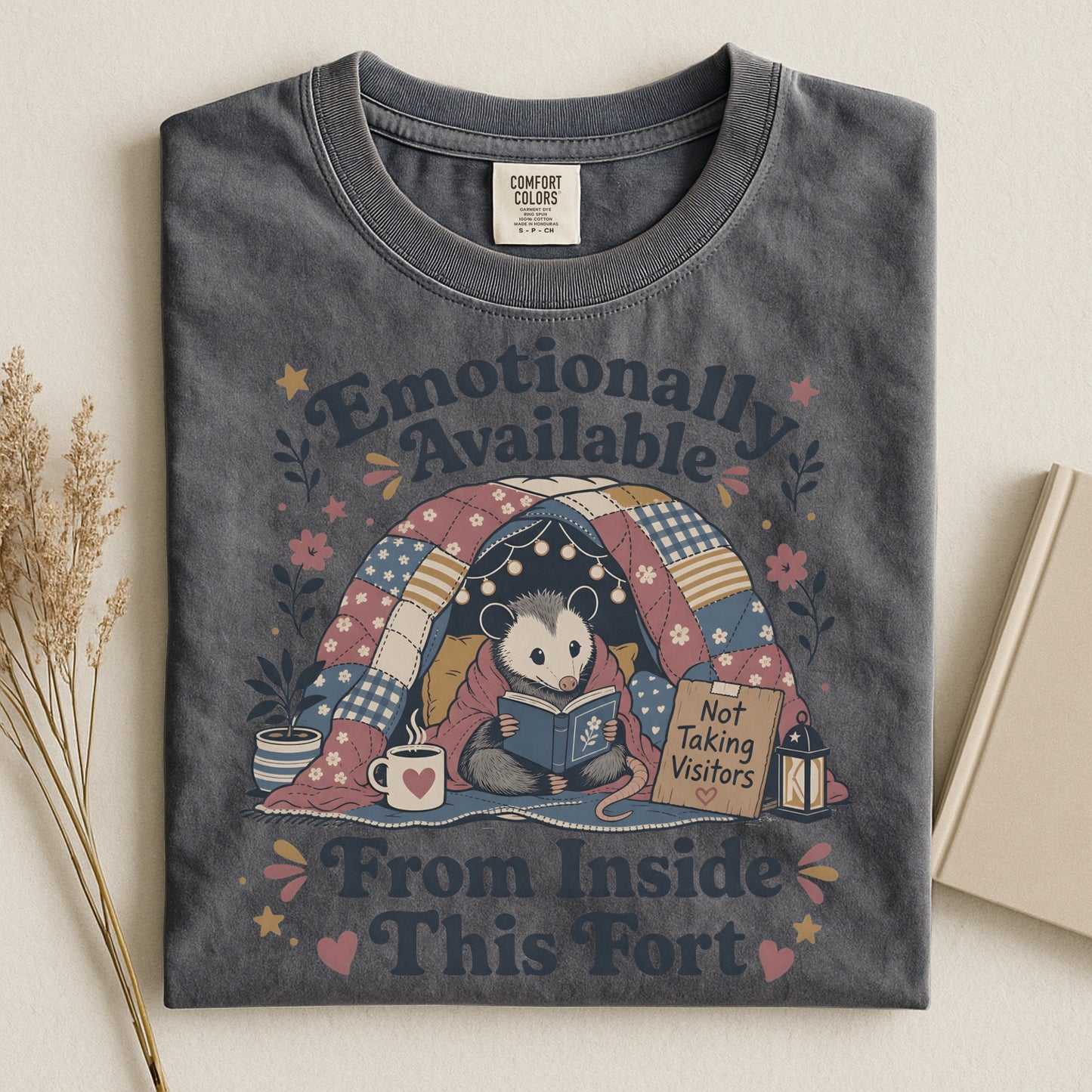 Emotionally Available Inside the Fort-Comfort Colors T-shirt