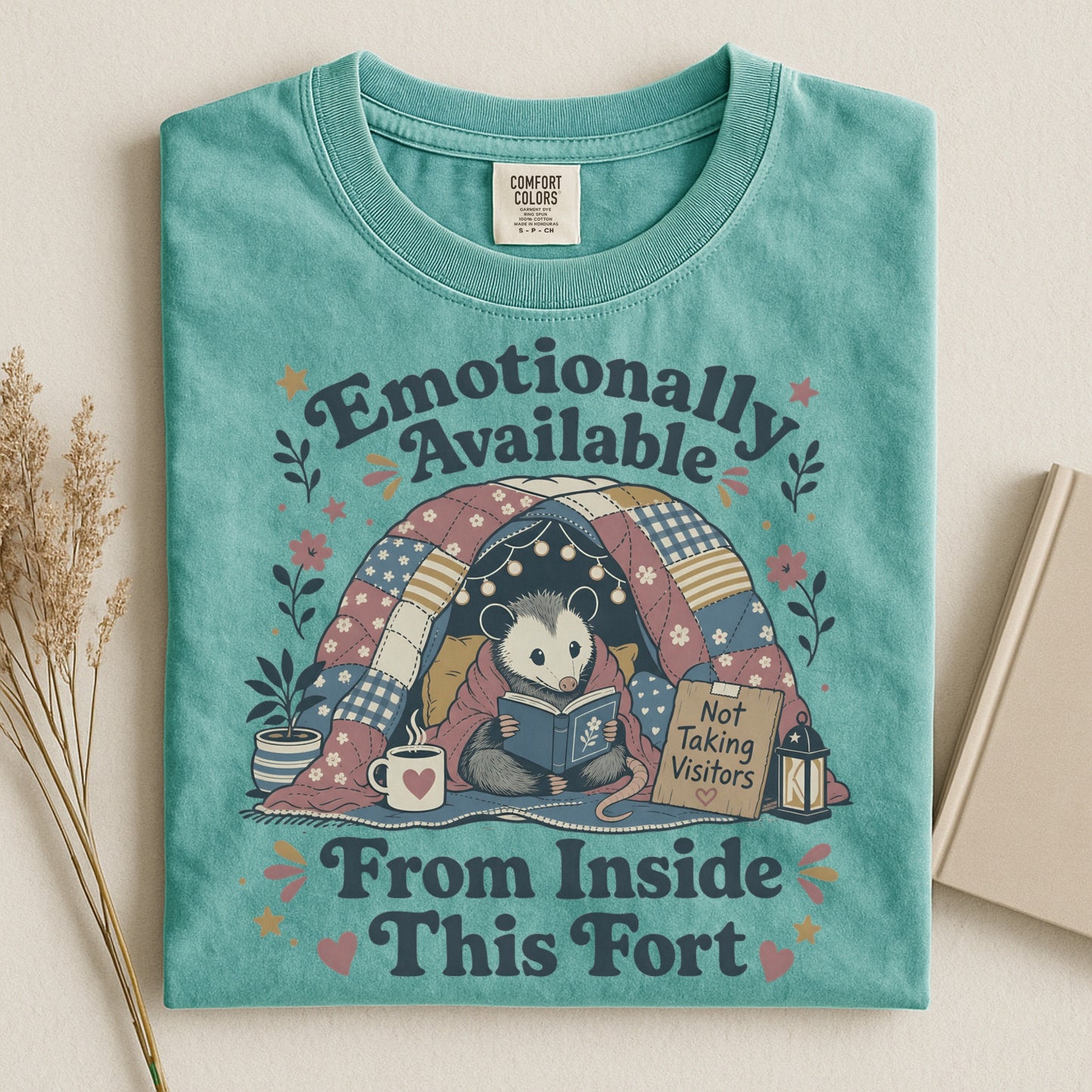 Emotionally Available Inside the Fort-Comfort Colors T-shirt