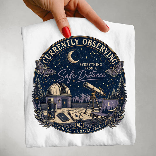 Currently Observing Everything From A Safe Distance Socially Unavailable-Comfort Colors T-shirt