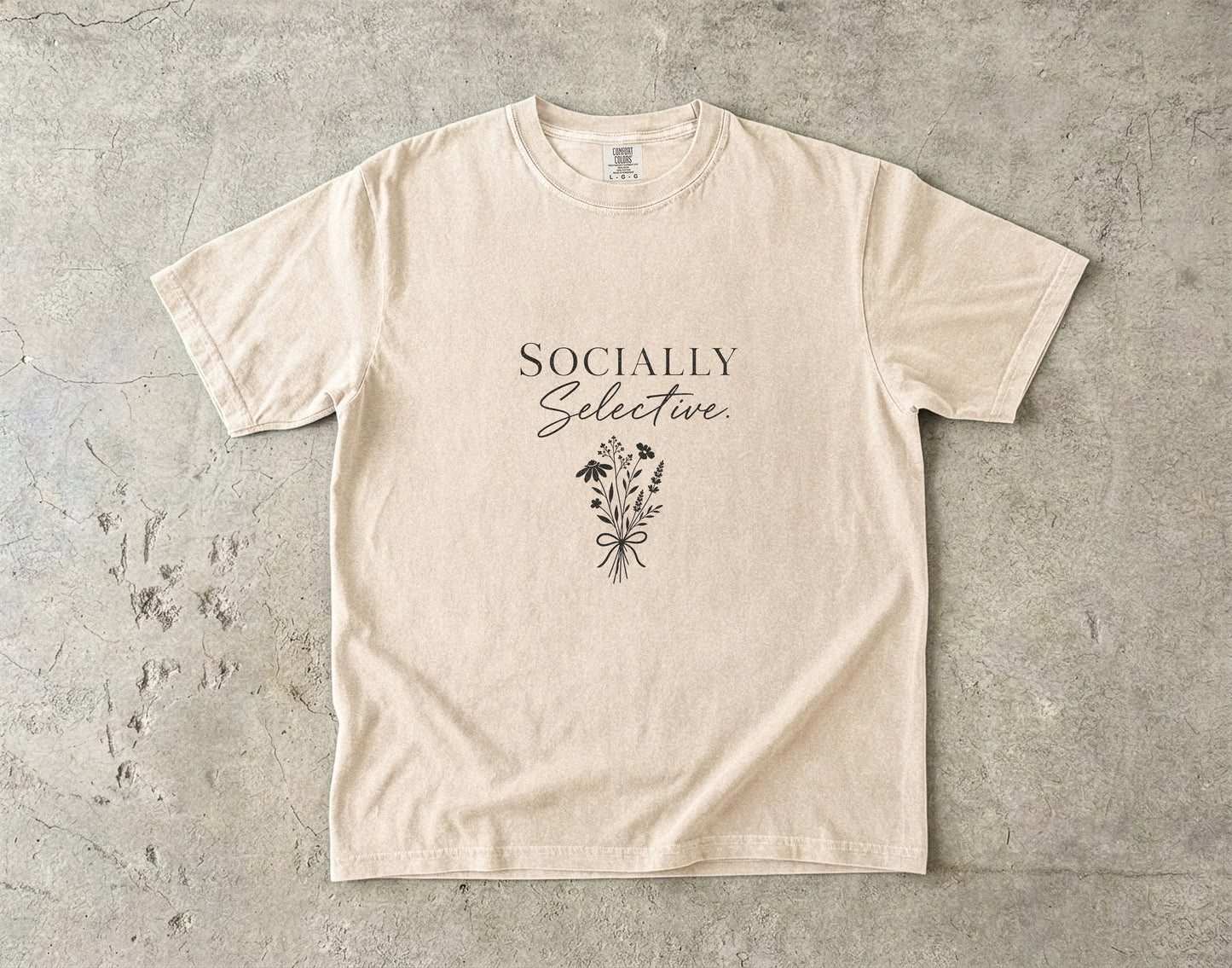 Socially Selective -Comfort Colors T-shirt