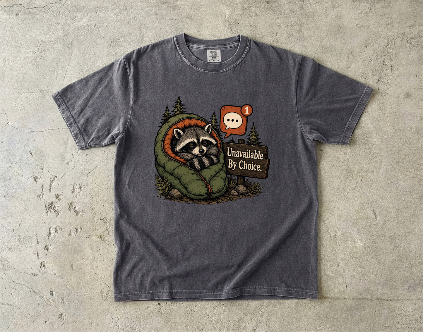 Unavaillable By Choice -Comfort Colors T-shirt