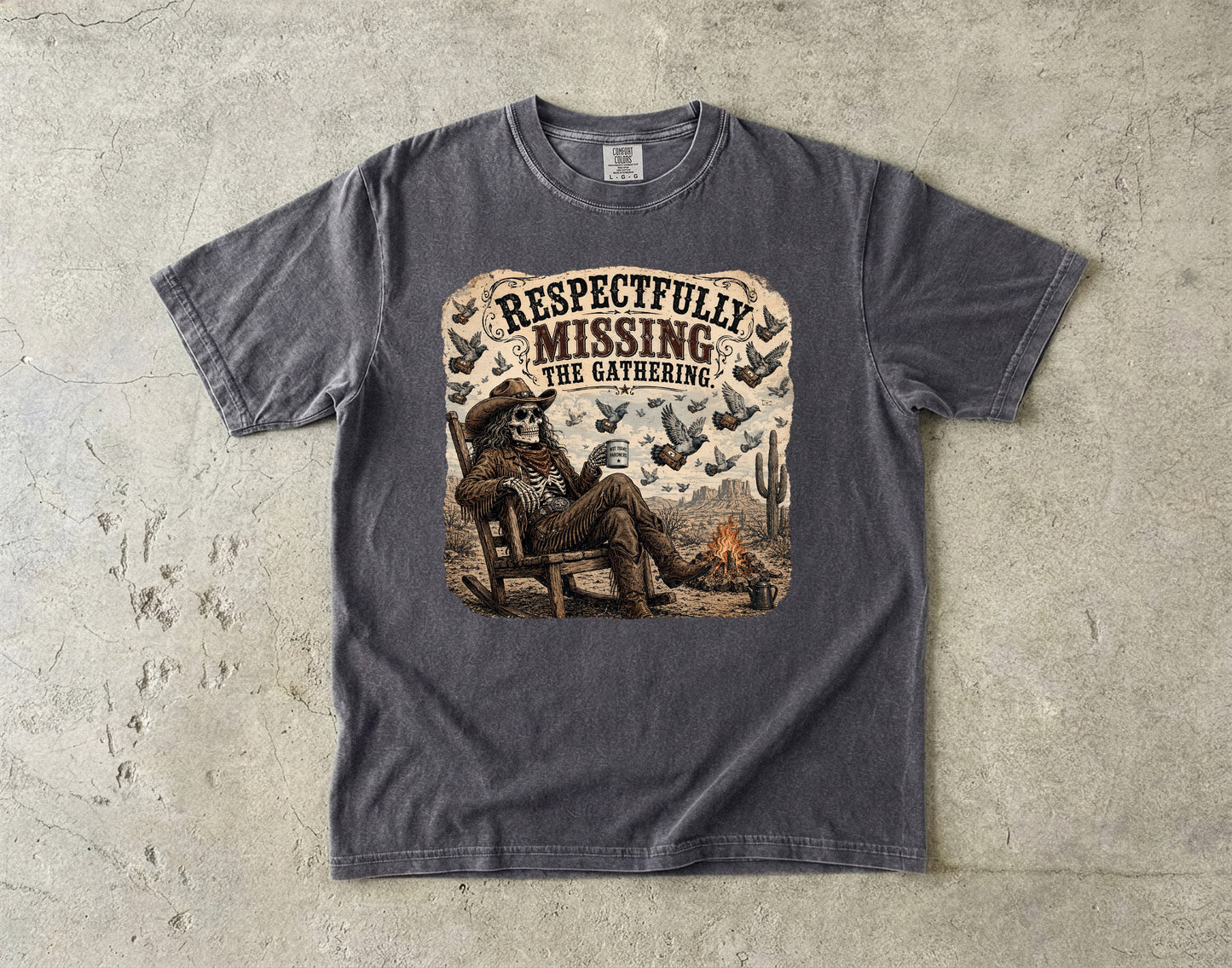 Respectfully Missing The Gathering -Comfort Colors T-shirt