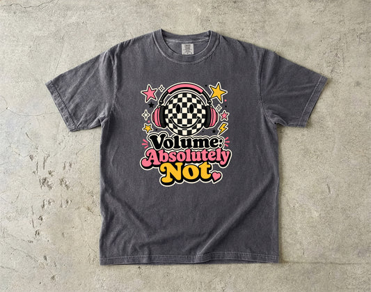 Volume Absolutely Not-Comfort Colors T-shirt