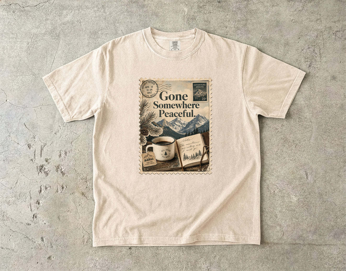 Gone Somewhere Peaceful -Comfort Colors T-shirt