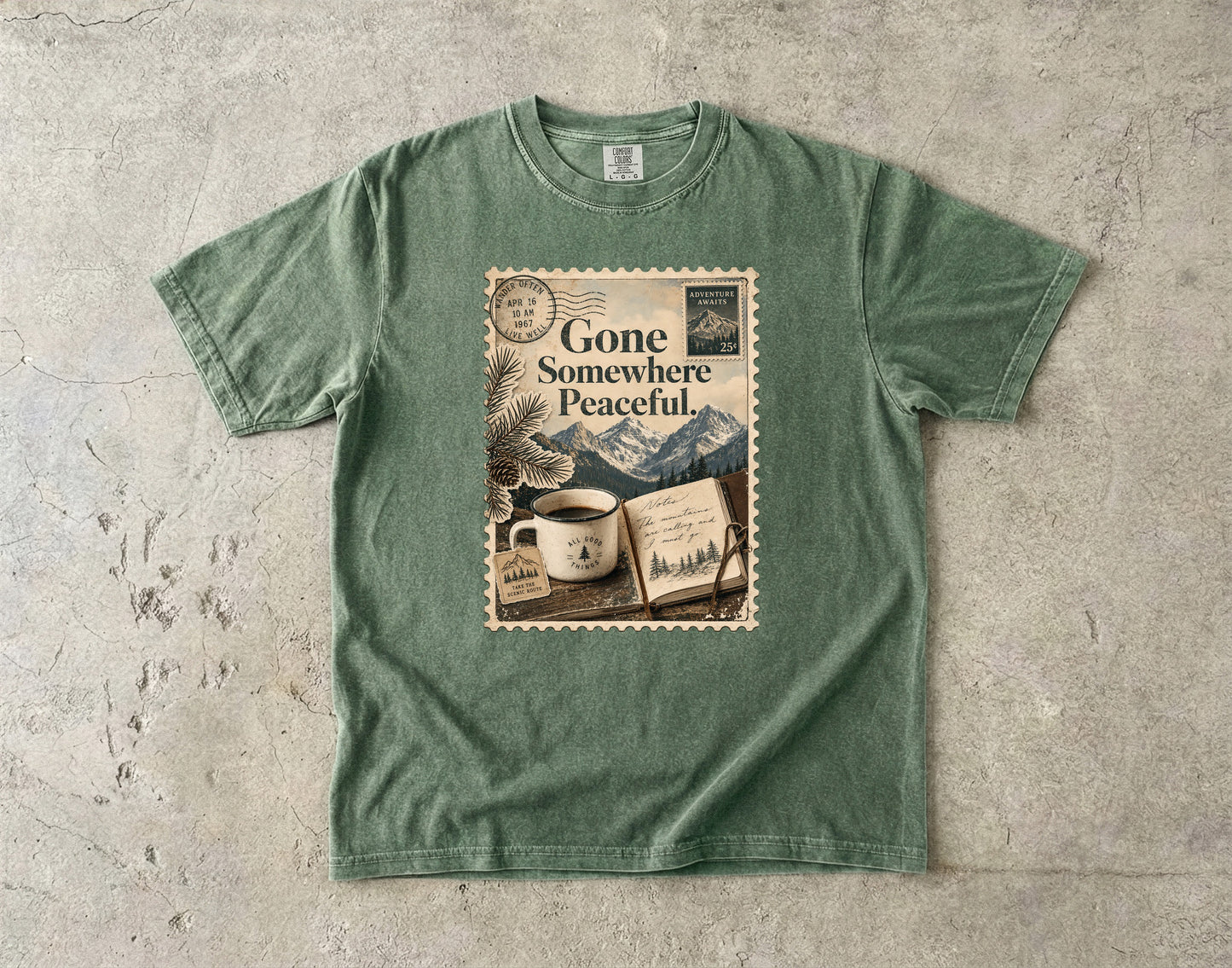 Gone Somewhere Peaceful -Comfort Colors T-shirt