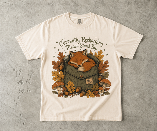 Currently Recharging Please Stand By -Comfort Colors T-shirt