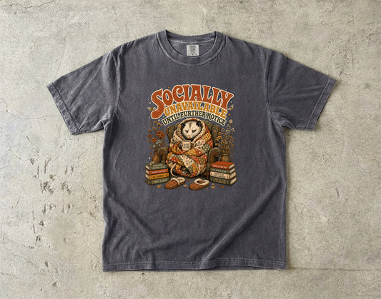Socially Unavailable Until Further Notice Opossum -Comfort Colors T-shirt