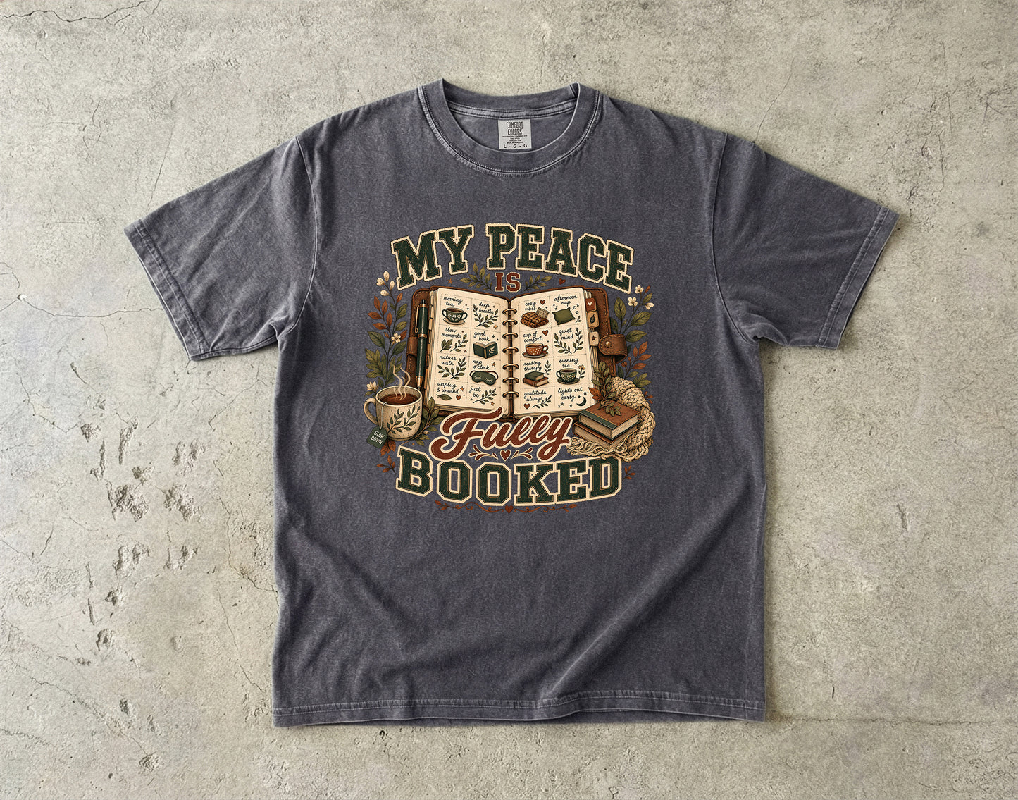 My Peace Fully Booked -Comfort Colors T-shirt