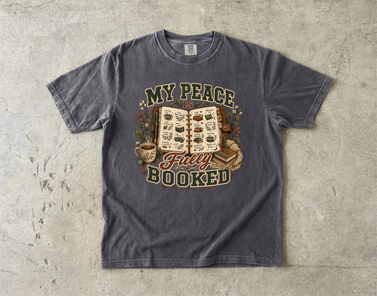 My Peace Fully Booked -Comfort Colors T-shirt