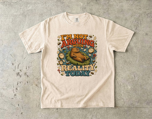 I'm Not Arguing With Reality Today Cabybara-Comfort Colors T-shirt