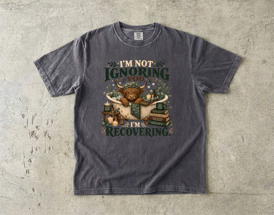 I'm Not Ignoring You I'm Recovering Highland Cow Bath-Comfort Colors T-shirt