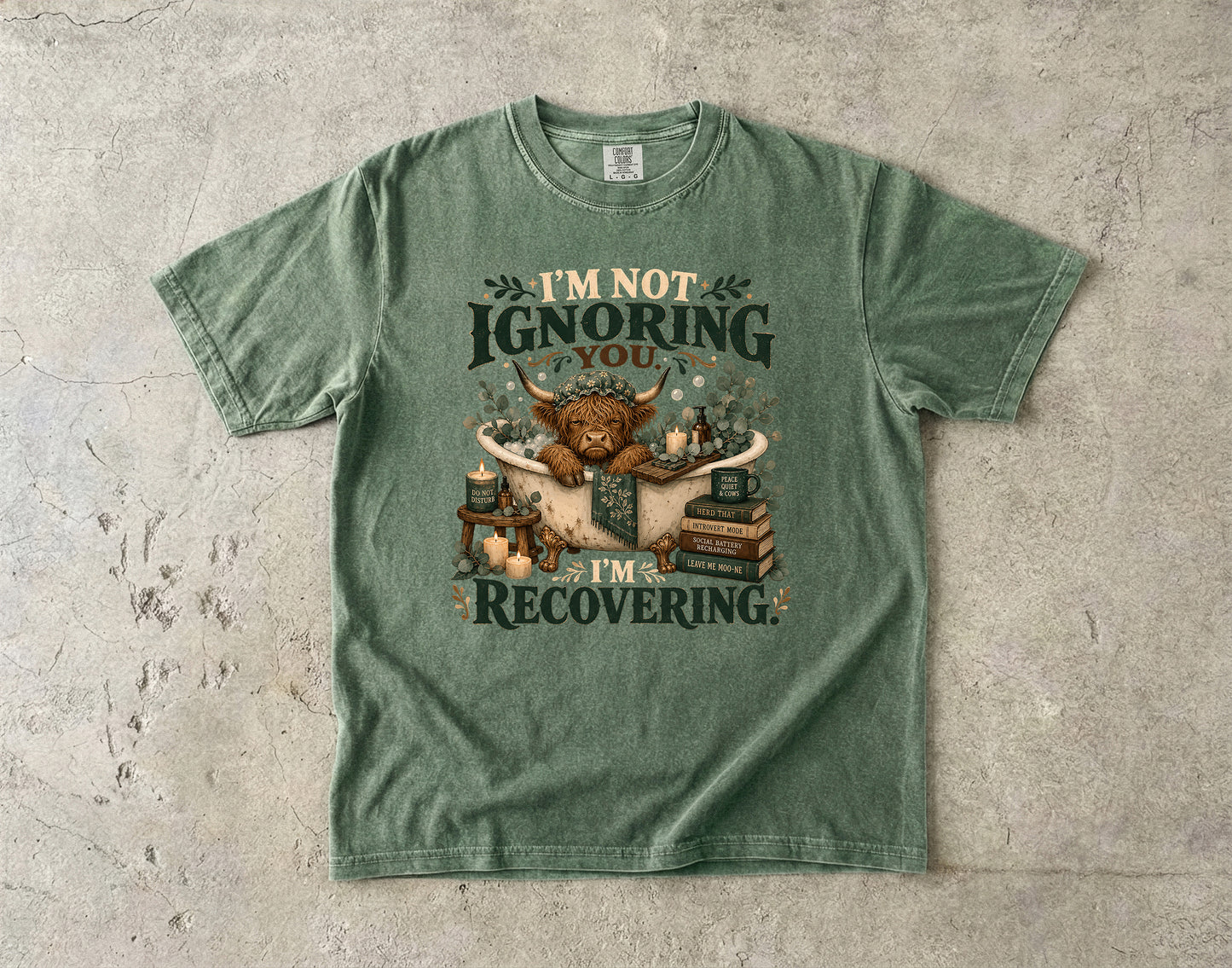 I'm Not Ignoring You I'm Recovering Highland Cow Bath-Comfort Colors T-shirt