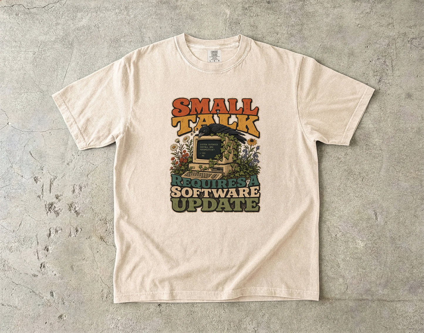Small Talk Requires A Software Update-Comfort Colors T-shirt