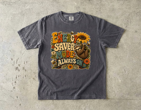Energy Saver Mode Always On Sloth-Comfort Colors T-shirt