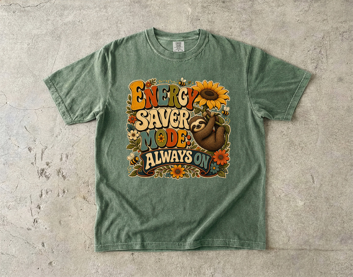 Energy Saver Mode Always On Sloth-Comfort Colors T-shirt