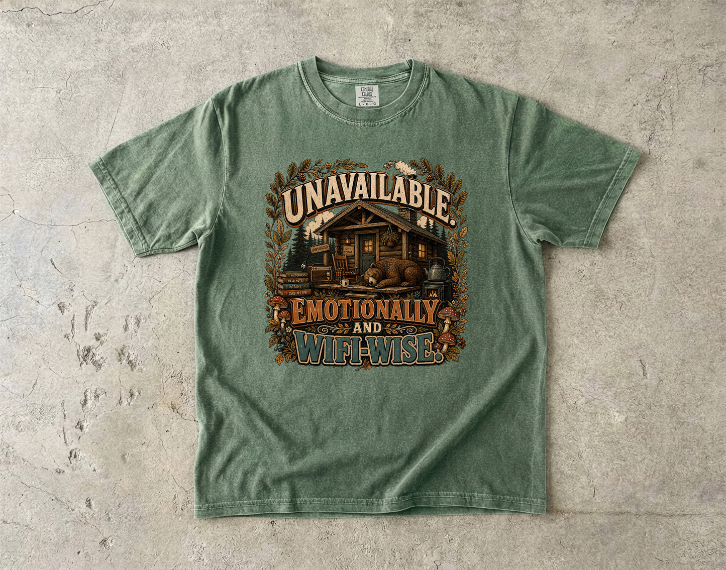 Unavailable Emotionally And Wifi-Wise -Comfort Colors T-shirt