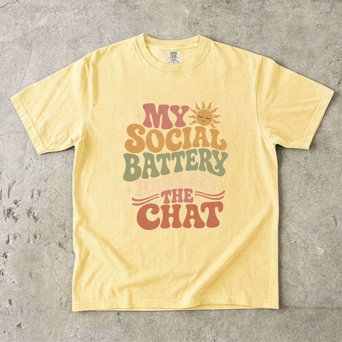 My Social Battery Has Left the Chat Retro Tee -Comfort Colors T-shirt