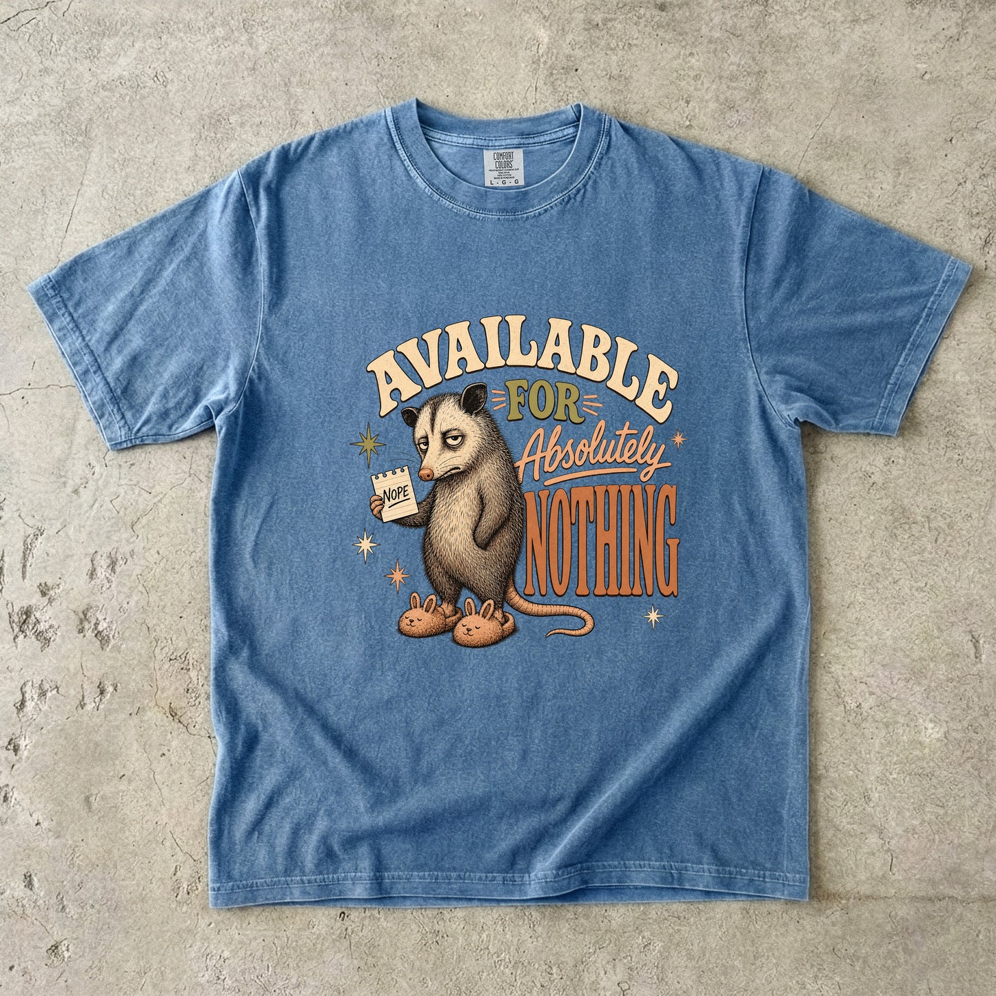 Available for Absolutely Nothing Possum Tee -Comfort Colors T-shirt