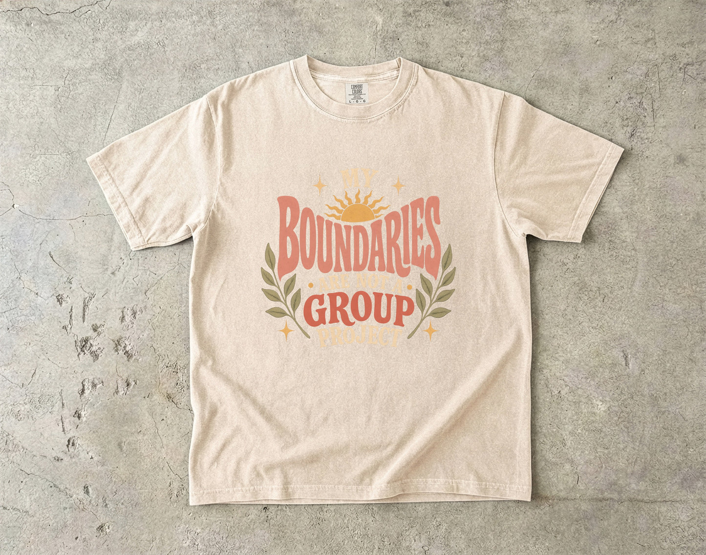 My Boundaries Are Not a Group Project Tee -Comfort Colors T-shirt